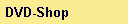 DVD-Shop